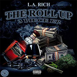 L.A Rich - The Roll Up Chicano Rap