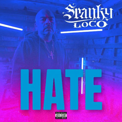 Spanky Loco - Hate Chicano Rap