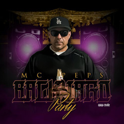 MC Peps - Backyard Party Chicano Rap