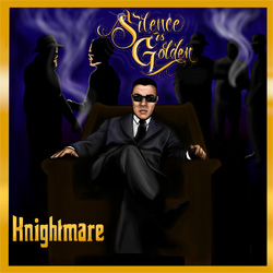 Knightmare - Silence Is Goden Chicano Rap