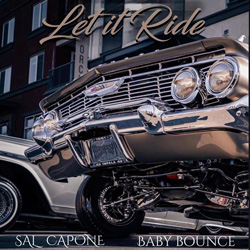 Sal Capone - Let It Ride Chicano Rap