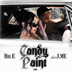 Big E - Candy Paint Chicano Rap