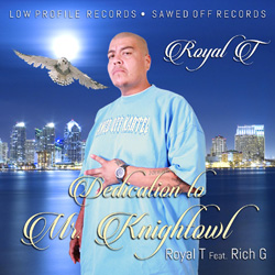 Royal T - Dedication To Mr.  Knightowl Chicano Rap