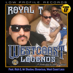 Royal T - West Coast Legends Chicano Rap