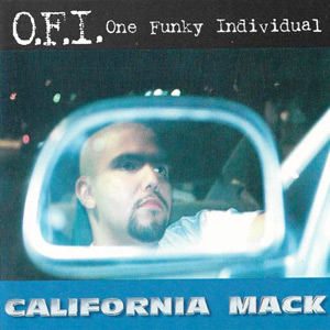 O.F.I - California Mack Chicano Rap