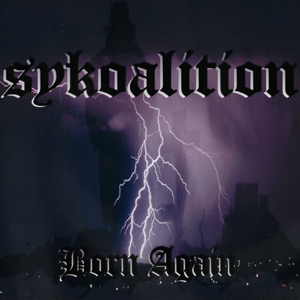 Sykoalition - Born Again Chicano Rap