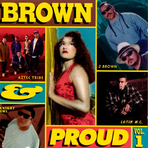 VA - Brown & Proud Vol. 1 Chicano Rap