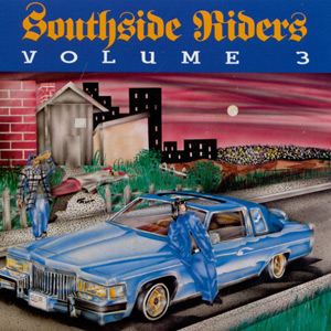 VA - Southside Riders Volume 3 Chicano Rap